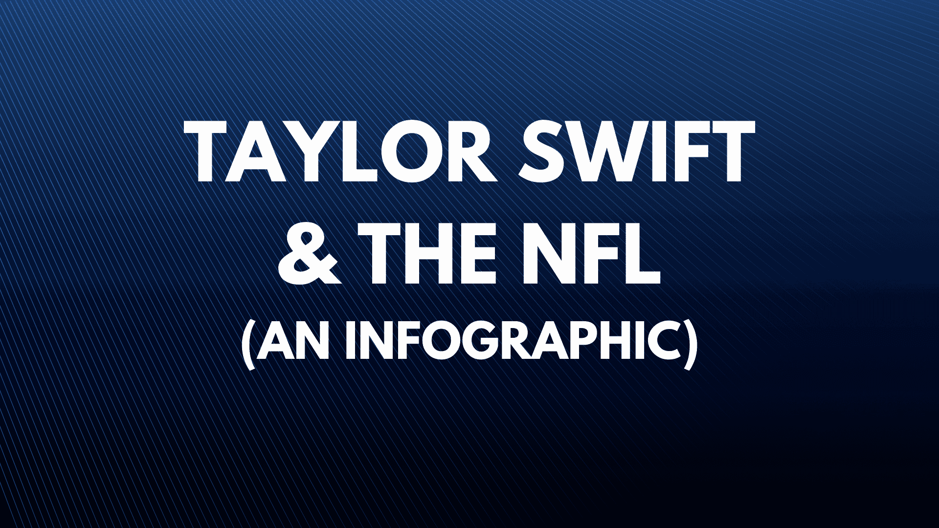 Der Einfluss von Taylor Swift auf die NFL (Eine Infografik)