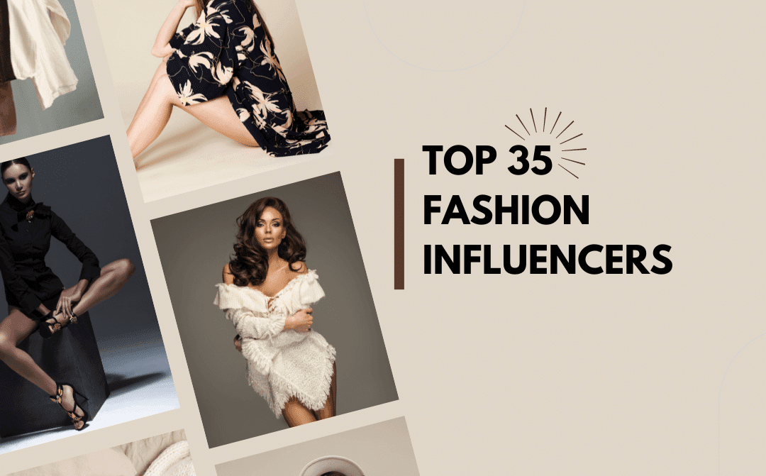 35 Top fashion influencers to follow