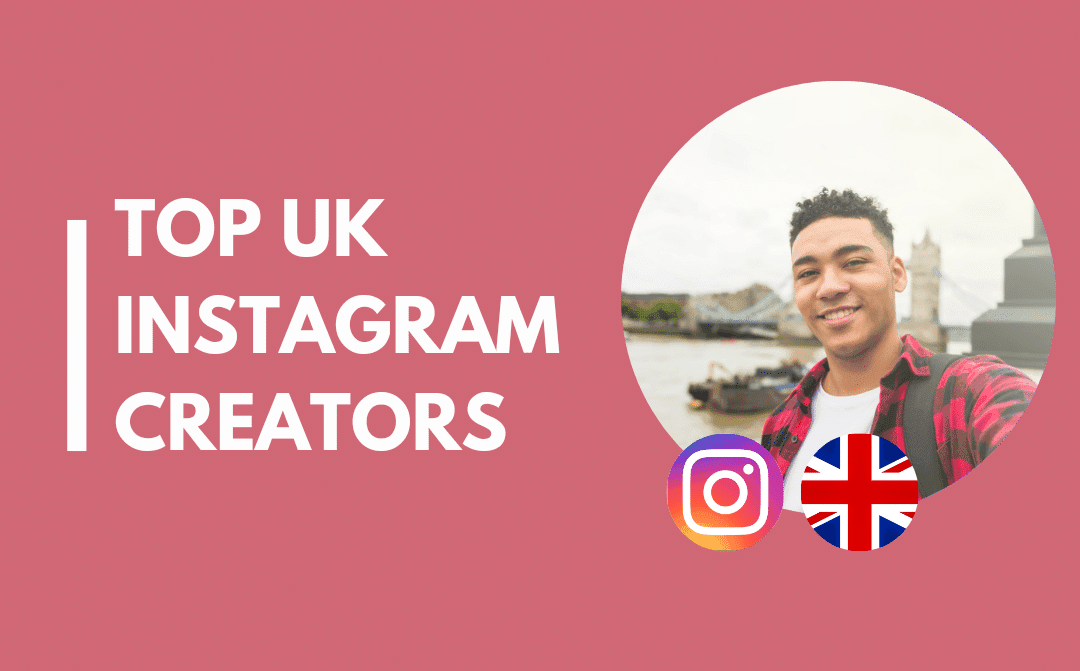 25 Top UK influencers on Instagram