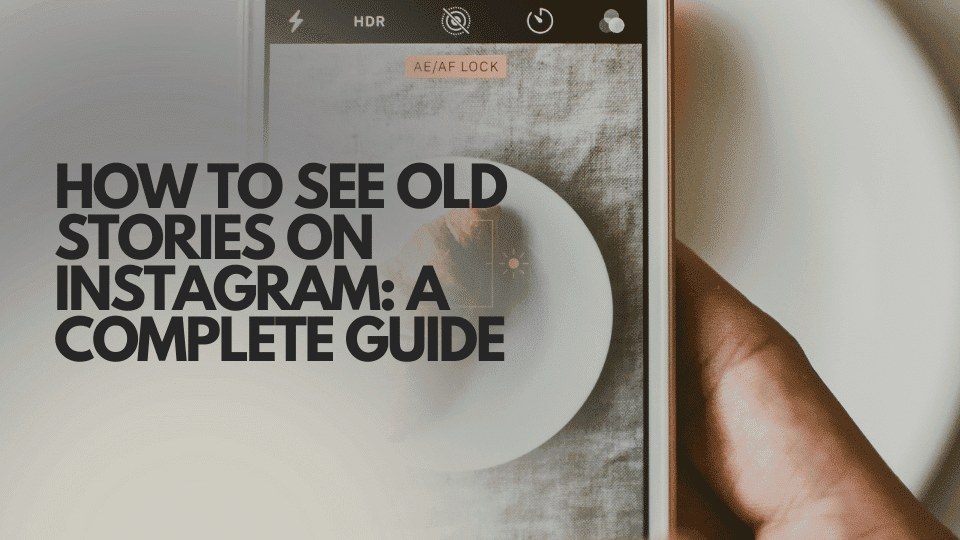 Wie man alte Instagram Stories sieht (2026): Vollständiger Archiv-Leitfaden
