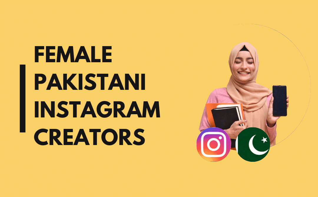25 Top female Pakistani Instagram influencers