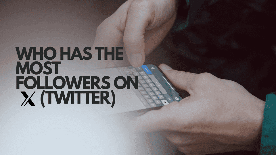 Wer hat die meisten Follower auf Twitter: Ein Leitfaden für Marketer 2026