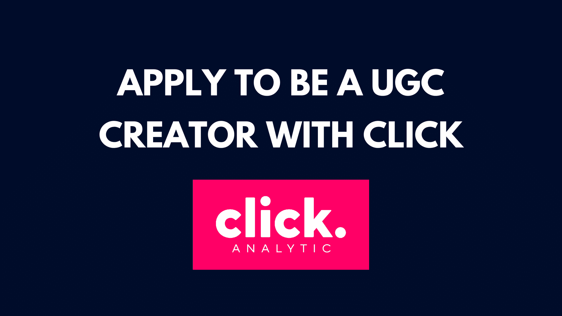 Bewerben Sie sich als UGC-Ersteller bei Click