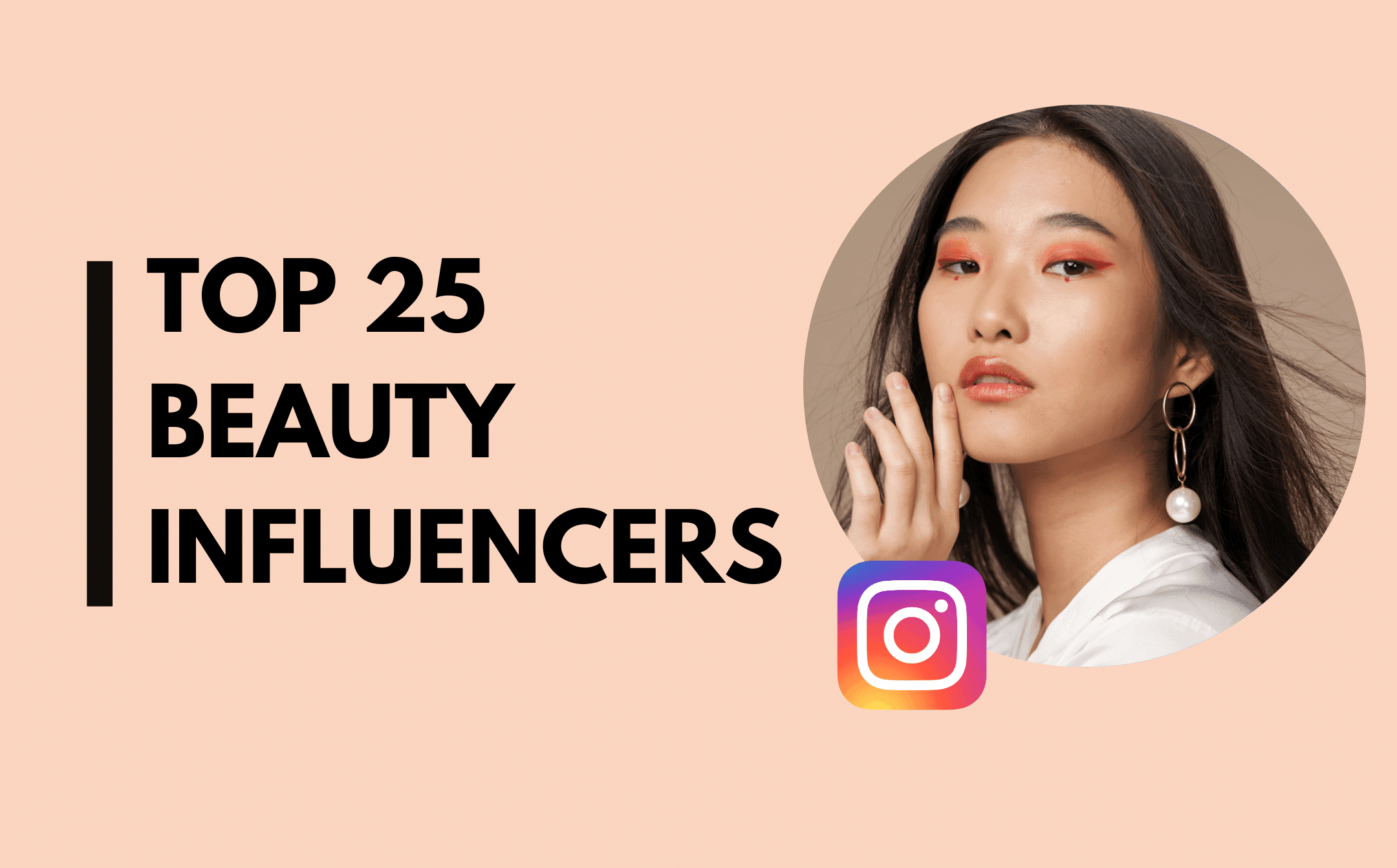 Best 25 Beauty Influencers on Instagram in 2023
