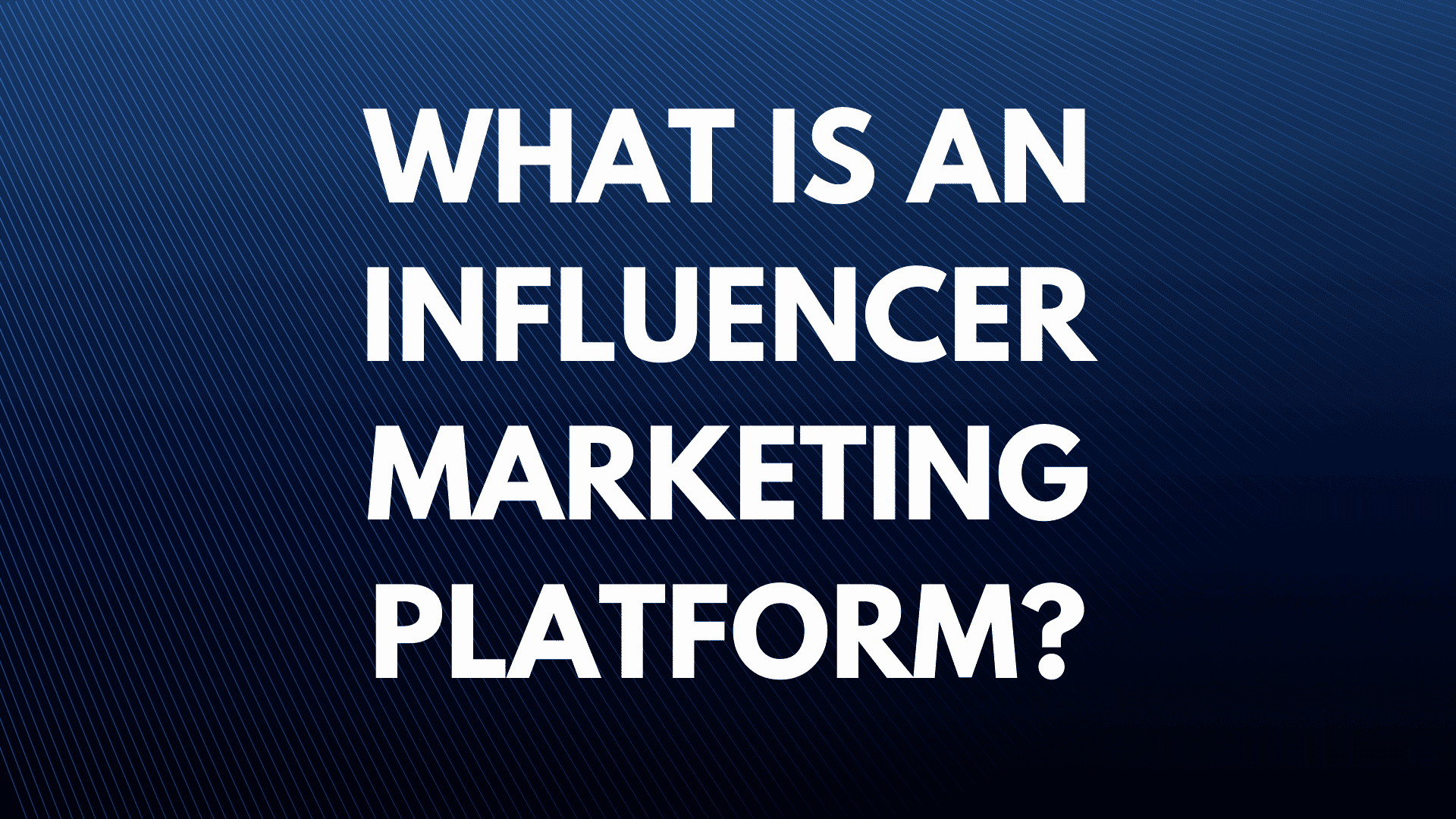 Was ist eine Influencer-Marketing-Plattform?